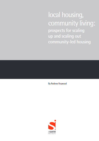 Local housing, community living: prospects for scaling up and scaling out community-led housing