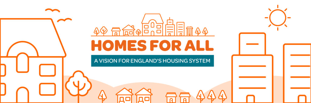 Homes for all logo. Text says: Homes for All, A Vision for England's Housing System