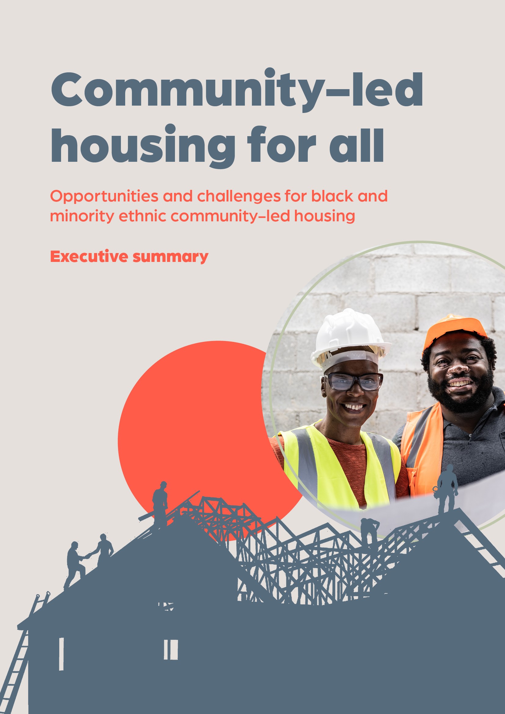 Front cover of the report: Community-led housing for all: Opportunities and challenges for black and minority ethnic community-led housing - executive summary. Cover also shows an image of A black man and a black woman wearing hard hats and hi-vis, looking at construction plans